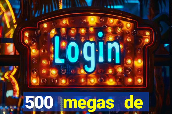 500 megas de internet equivale a quantos gigas